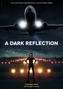 A Dark Reflection (2015) трейлер фильма в хорошем качестве 1080p