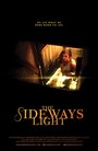 The Sideways Light (2014) кадры фильма смотреть онлайн в хорошем качестве