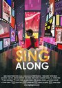 Смотреть «Sing Along» онлайн фильм в хорошем качестве