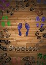 Смотреть «Shoeless» онлайн фильм в хорошем качестве