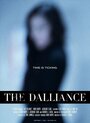 The Dalliance (2013) трейлер фильма в хорошем качестве 1080p