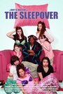 The Sleepover (2011) кадры фильма смотреть онлайн в хорошем качестве