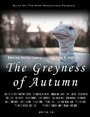 The Greyness of Autumn (2012) скачать бесплатно в хорошем качестве без регистрации и смс 1080p