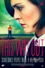 This Way Out (2013) скачать бесплатно в хорошем качестве без регистрации и смс 1080p This Way Out (2013) скачать бесплатно в хорошем качестве без регистрации и смс 1080p