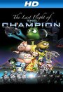 Last Flight of the Champion (2013) кадры фильма смотреть онлайн в хорошем качестве