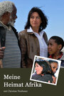 Meine Heimat Afrika (2009)