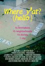 Where Y'At (Hello) (2012) трейлер фильма в хорошем качестве 1080p