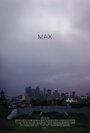 Max (2013) скачать бесплатно в хорошем качестве без регистрации и смс 1080p