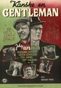 Смотреть «Kanske en gentleman» онлайн фильм в хорошем качестве