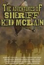 The Adventures of Sheriff Kid McLain (2013) трейлер фильма в хорошем качестве 1080p