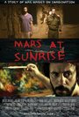 Mars at Sunrise (2014) кадры фильма смотреть онлайн в хорошем качестве