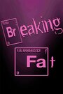 Breaking Fat (2013) кадры фильма смотреть онлайн в хорошем качестве Breaking Fat (2013) кадры фильма смотреть онлайн в хорошем качестве