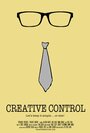 Creative Control (2013) скачать бесплатно в хорошем качестве без регистрации и смс 1080p