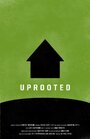 Uprooted (2011) скачать бесплатно в хорошем качестве без регистрации и смс 1080p