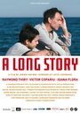 A Long Story (2013) трейлер фильма в хорошем качестве 1080p