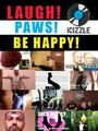 Laugh! Paws! Be Happy! (2012) трейлер фильма в хорошем качестве 1080p