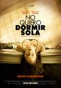 No quiero dormir sola (2012) кадры фильма смотреть онлайн в хорошем качестве