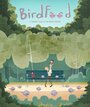 Bird Food (2012) трейлер фильма в хорошем качестве 1080p