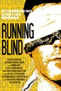 Running Blind (2013) трейлер фильма в хорошем качестве 1080p