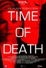 Смотреть «Time of Death» онлайн фильм в хорошем качестве