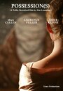 Possession(s) (2009) скачать бесплатно в хорошем качестве без регистрации и смс 1080p Possession(s) (2009) скачать бесплатно в хорошем качестве без регистрации и смс 1080p