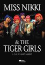 Miss Nikki and the Tiger Girls (2012) трейлер фильма в хорошем качестве 1080p