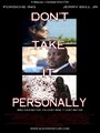 Don't Take It Personally (2012) трейлер фильма в хорошем качестве 1080p