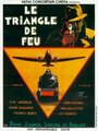 Смотреть «Le triangle de feu» онлайн фильм в хорошем качестве