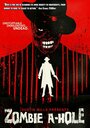 Zombie A-Hole (2012) трейлер фильма в хорошем качестве 1080p