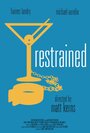 Restrained (2014) скачать бесплатно в хорошем качестве без регистрации и смс 1080p