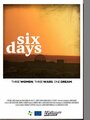 Six Days (2013) кадры фильма смотреть онлайн в хорошем качестве