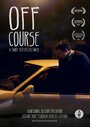 Off Course (2013) скачать бесплатно в хорошем качестве без регистрации и смс 1080p Off Course (2013) скачать бесплатно в хорошем качестве без регистрации и смс 1080p
