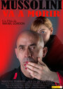 Mussolini va a morir (2012) трейлер фильма в хорошем качестве 1080p Mussolini va a morir (2012) трейлер фильма в хорошем качестве 1080p