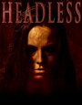 Headless (2014) скачать бесплатно в хорошем качестве без регистрации и смс 1080p