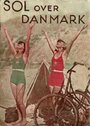 Sol over Danmark (1936) кадры фильма смотреть онлайн в хорошем качестве