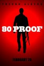 80 Proof (2014) скачать бесплатно в хорошем качестве без регистрации и смс 1080p 80 Proof (2014) скачать бесплатно в хорошем качестве без регистрации и смс 1080p
