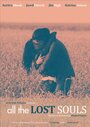 All the Lost Souls (2013) скачать бесплатно в хорошем качестве без регистрации и смс 1080p