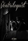 The Ventriloquist (2013) трейлер фильма в хорошем качестве 1080p