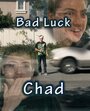 Bad Luck Chad (2012) кадры фильма смотреть онлайн в хорошем качестве