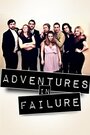 Adventures in Failure (2013) скачать бесплатно в хорошем качестве без регистрации и смс 1080p