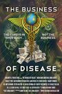 The Business of Disease (2014) трейлер фильма в хорошем качестве 1080p