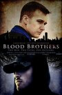 Blood Brothers (2013) кадры фильма смотреть онлайн в хорошем качестве Blood Brothers (2013) кадры фильма смотреть онлайн в хорошем качестве