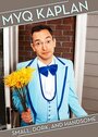 Myq Kaplan: Small, Dork and Handsome (2014) трейлер фильма в хорошем качестве 1080p