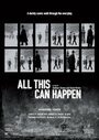 All This Can Happen (2013) кадры фильма смотреть онлайн в хорошем качестве All This Can Happen (2013) кадры фильма смотреть онлайн в хорошем качестве
