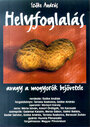 Helyfoglalás, avagy a mogyorók bejövetele (2000) кадры фильма смотреть онлайн в хорошем качестве Helyfoglalás, avagy a mogyorók bejövetele (2000) кадры фильма смотреть онлайн в хорошем качестве