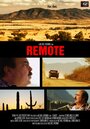 Remote (2013) трейлер фильма в хорошем качестве 1080p