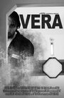 Смотреть «Vera» онлайн фильм в хорошем качестве