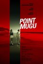 Point Mugu (2013) скачать бесплатно в хорошем качестве без регистрации и смс 1080p