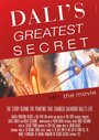 Dali's Greatest Secret (2014) скачать бесплатно в хорошем качестве без регистрации и смс 1080p