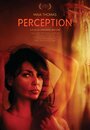 Смотреть «Perception» онлайн фильм в хорошем качестве